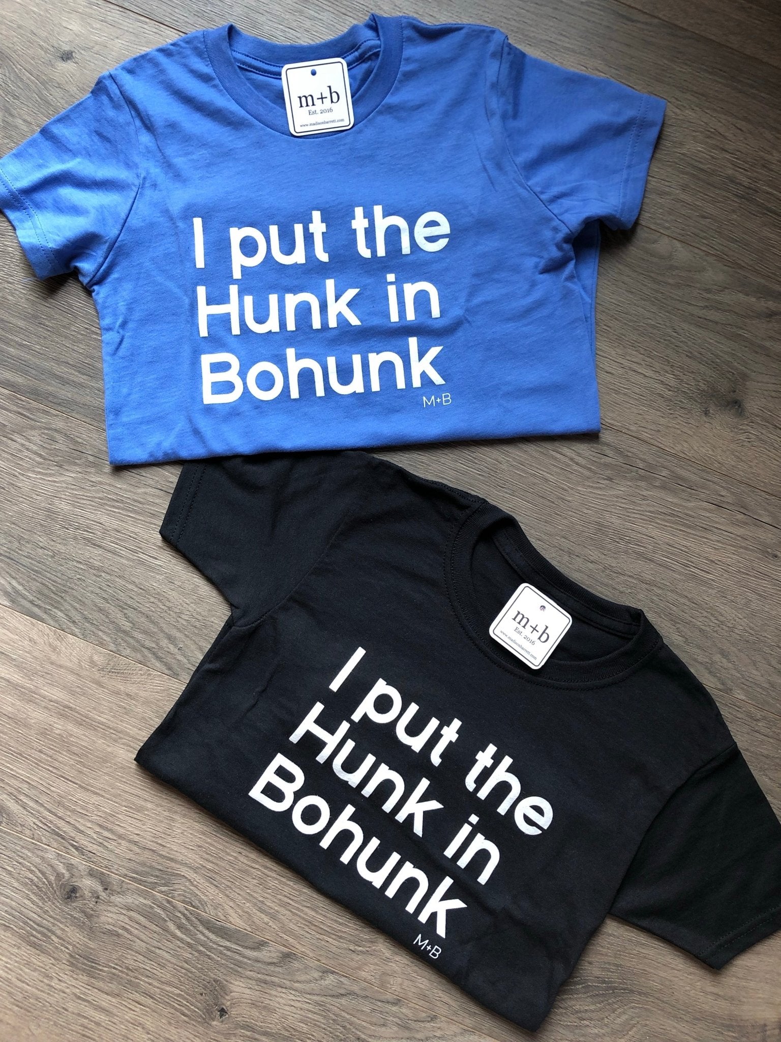 I put the Hunk in Bohunk - Youth t-shirt - Madison+Barrett